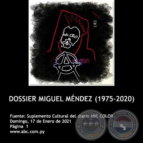 DOSSIER MIGUEL MÉNDEZ (1975-2020) - Domingo, 17 de Enero de 2021